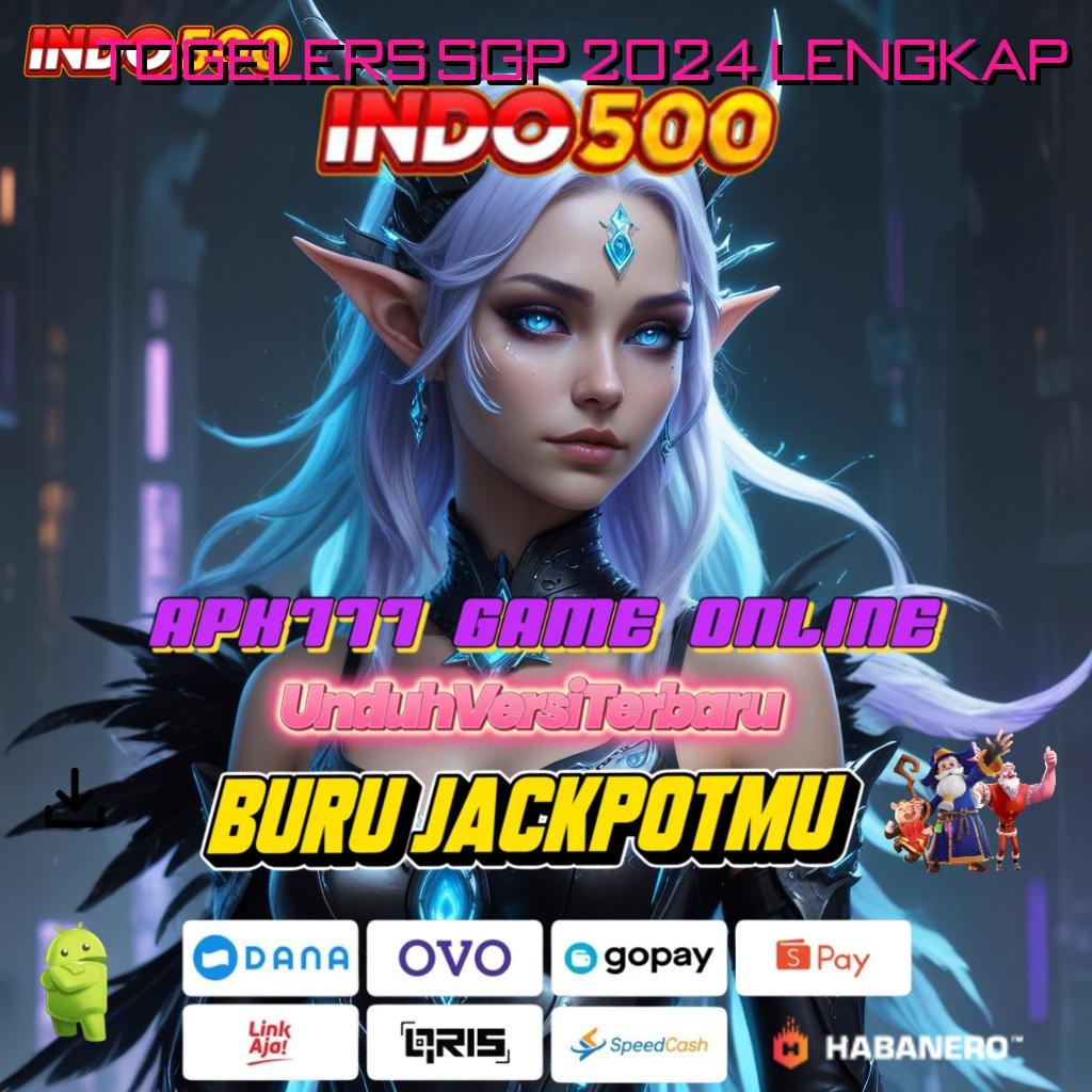 TOGELERS SGP 2024 LENGKAP ➳ kerja eksklusif game seru infrastruktur