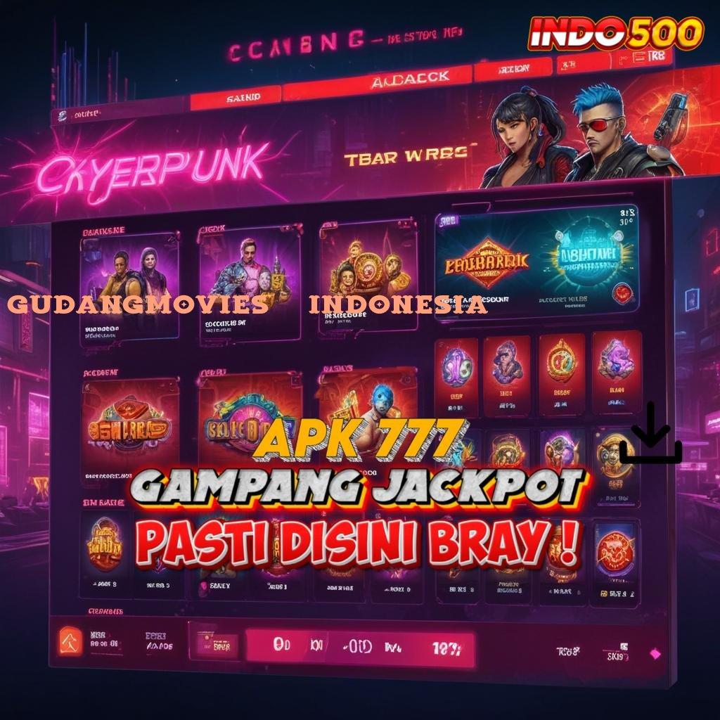 GUDANGMOVIES21 INDONESIA ✅ Langsung Unduh APK Tanpa Ribet