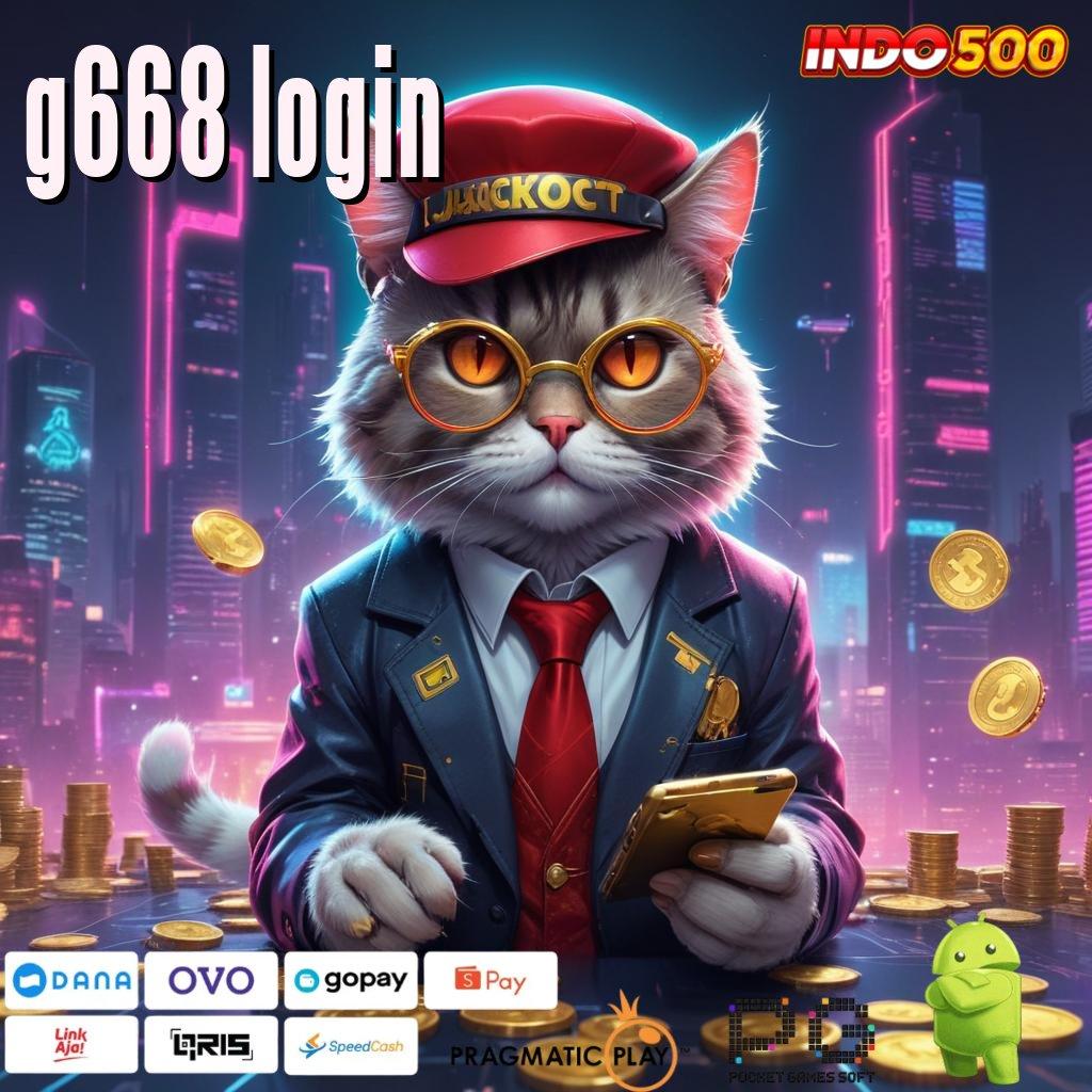 G668 LOGIN Pengguna Baru Andal Permainan Lancar Mulus