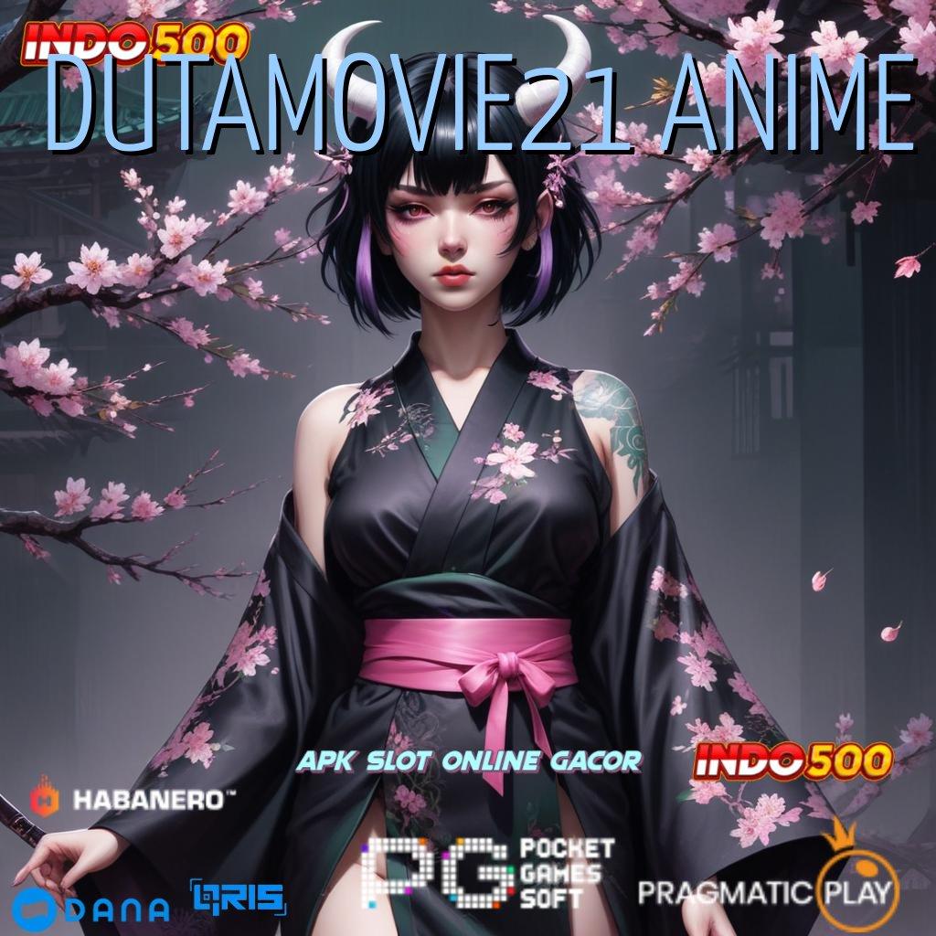 DUTAMOVIE21 ANIME Tidak Sulit Dimengerti Bonus Instan Tiada Henti