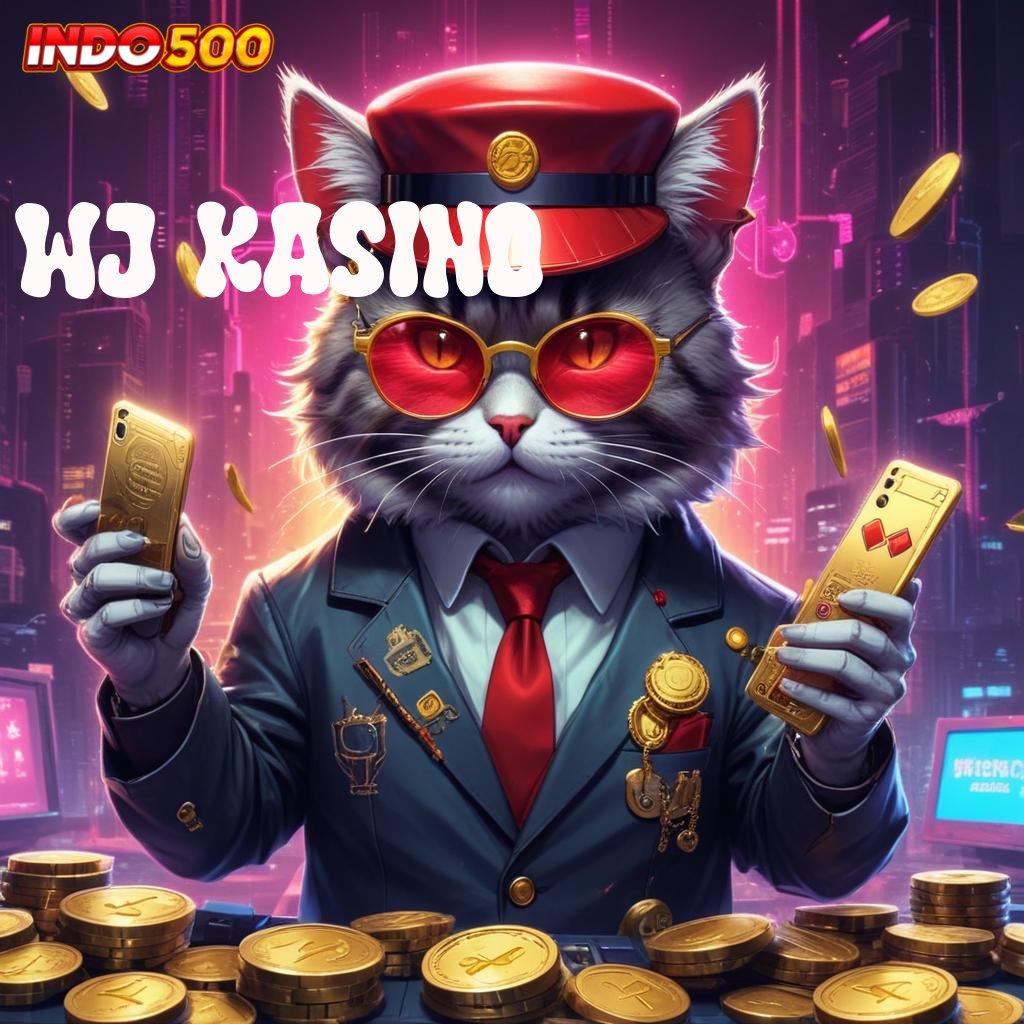 WJ KASINO : perangkat aman cheat apk langsung kaya