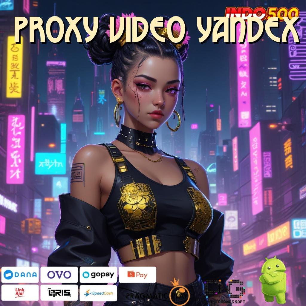 PROXY VIDEO YANDEX Mesin Sultan Slot Dengan Jackpot Tiada Henti