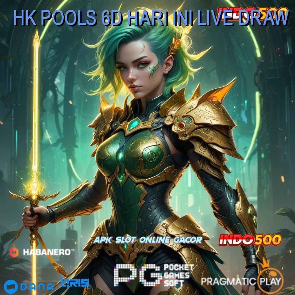 HK POOLS 6D HARI INI LIVE DRAW ➤ android konektivitas linking laman web kecepatan