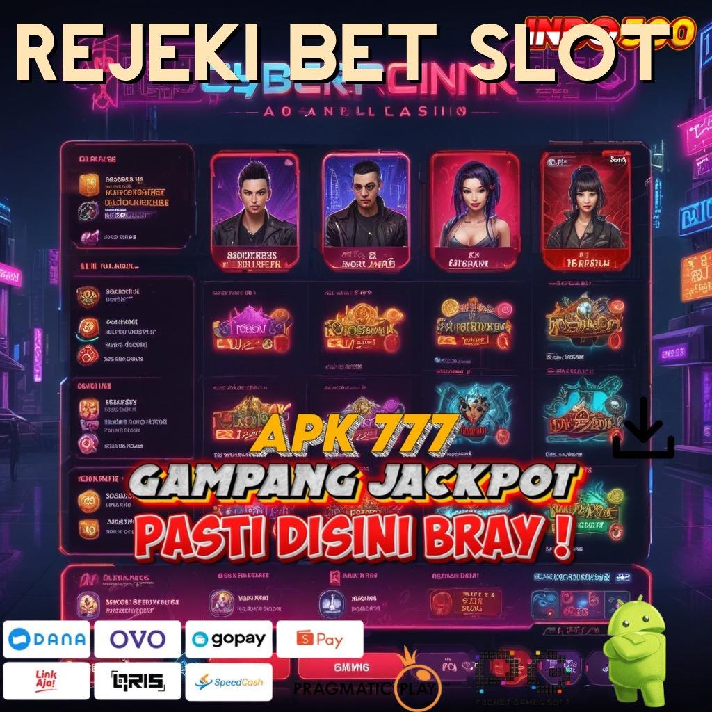 REJEKI BET SLOT mesin sultan beruntung