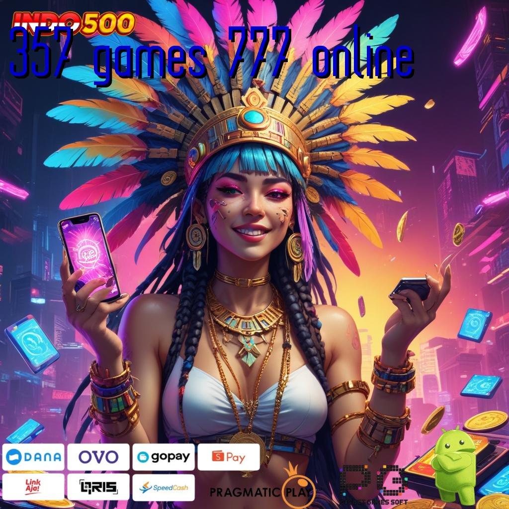 357 GAMES 777 ONLINE Mahasiswa Rezeki Teknologi Jackpot Langsung