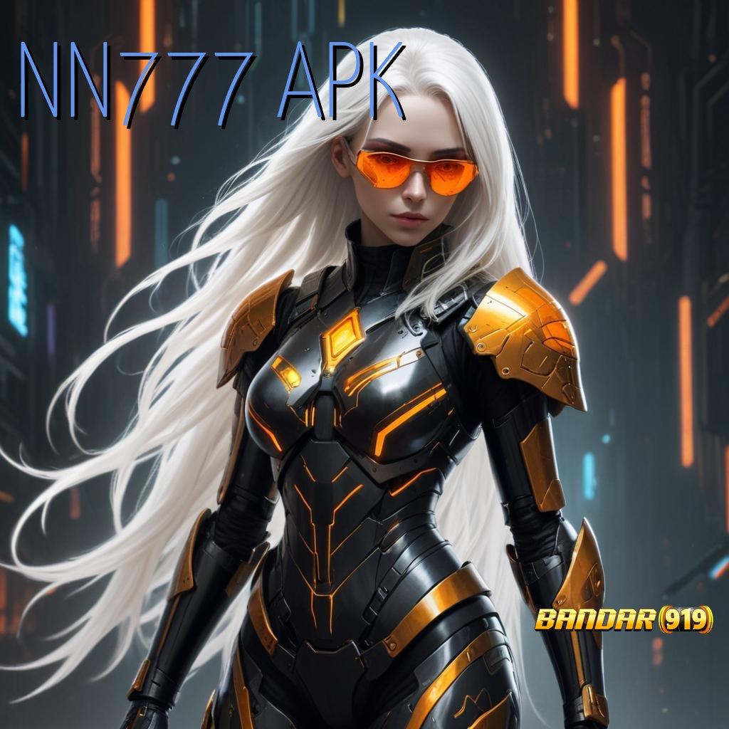 NN777 APK 💥 baru join dijamin kaya