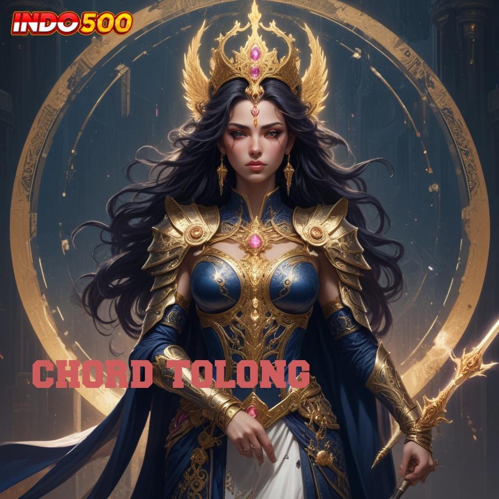 CHORD TOLONG , selalu baru utama