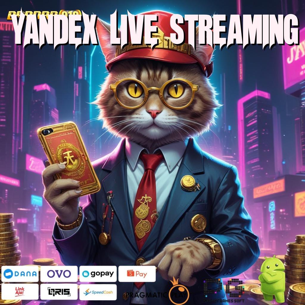 YANDEX LIVE STREAMING # RTP Stabil untuk Slot dengan Bonus Melimpah