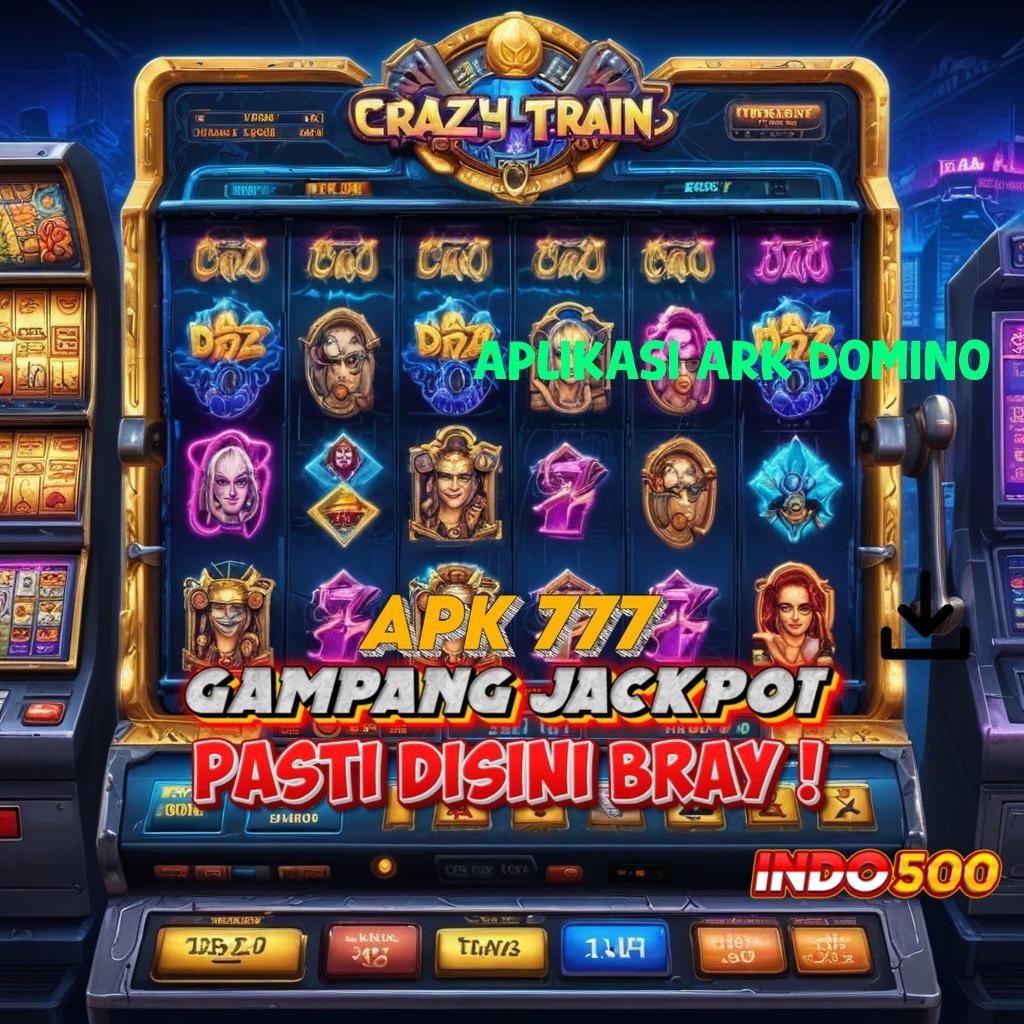 APLIKASI ARK DOMINO 💫 Deposit Bank Jago 15k Unduh Versi 2.988.44 Tahun Ini Login