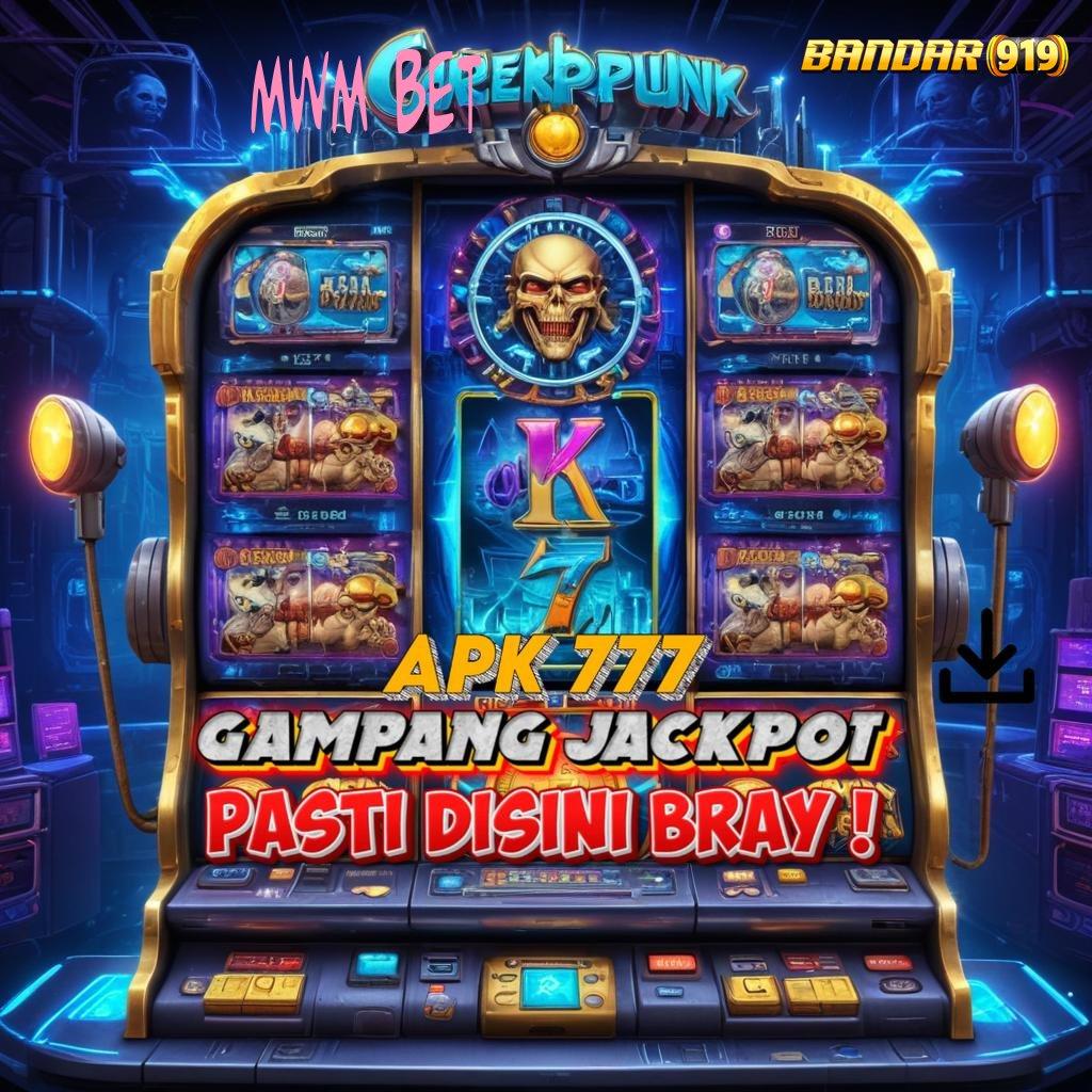 MWM BET ⇏ ruang kerja sama slot gacor scatter aman