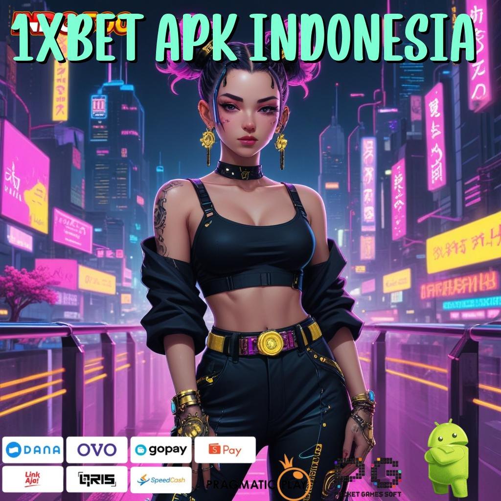 1XBET APK INDONESIA Versi Terbaru Spin Jalur Kaya