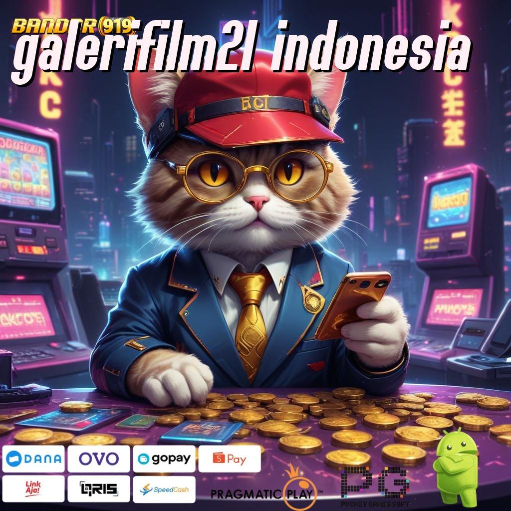 GALERIFILM21 INDONESIA # kontrak nasib jackpot gede tiap saat