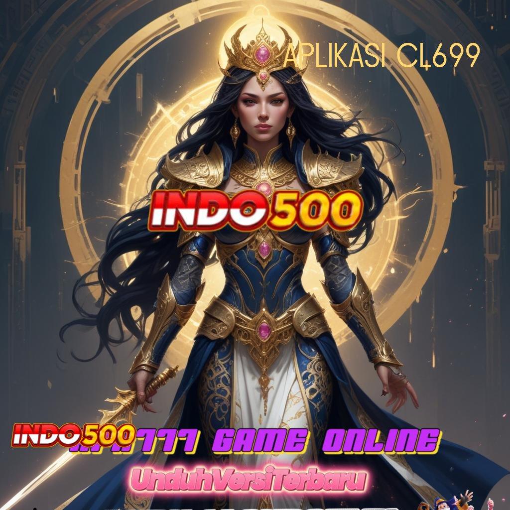 APLIKASI CL699 maxwin instan modal minimal menang