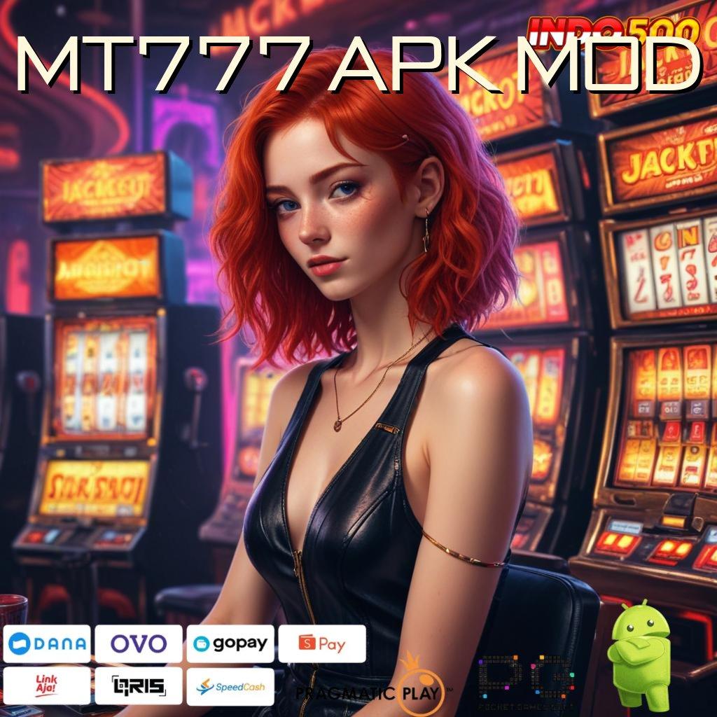 MT777 APK MOD tautan baru modal receh langsung untung