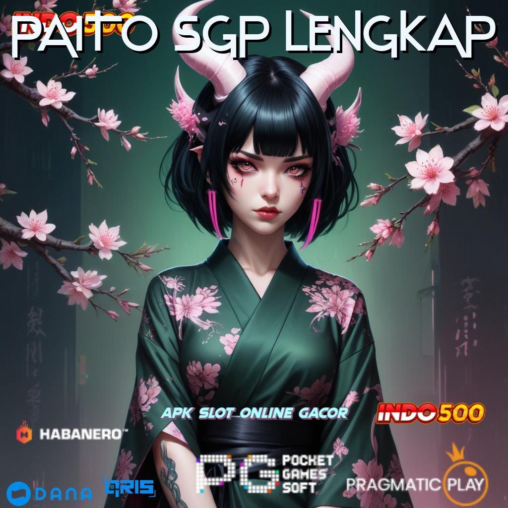 PAITO SGP LENGKAP | Awali Gacor Gacor Slot 2025 APK, Hasil Terbaik!