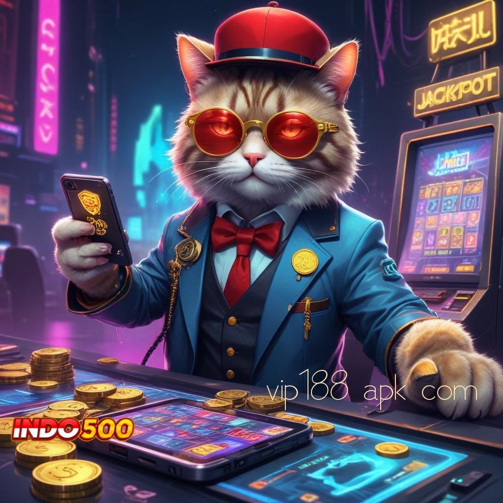 VIP188 APK COM Langsung Kaya Mesin Sultan Tiada Lawan Hari Ini