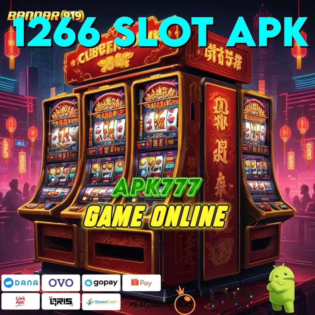 1266 SLOT APK | Gunakan Mekanisme Baru Untuk Bonus Stabil