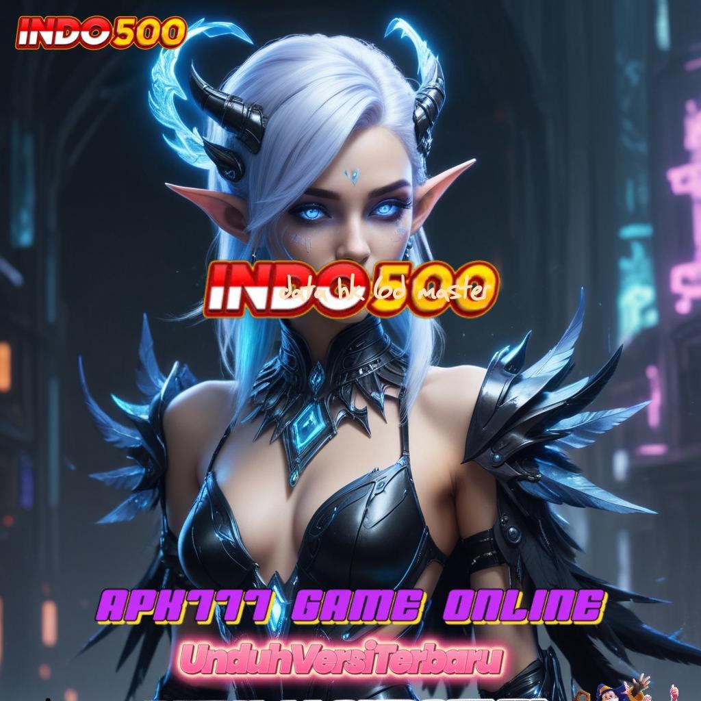 DATA HK 6D MASTER ⚡ Unduh APK Baru Langsung Dapat Bonus