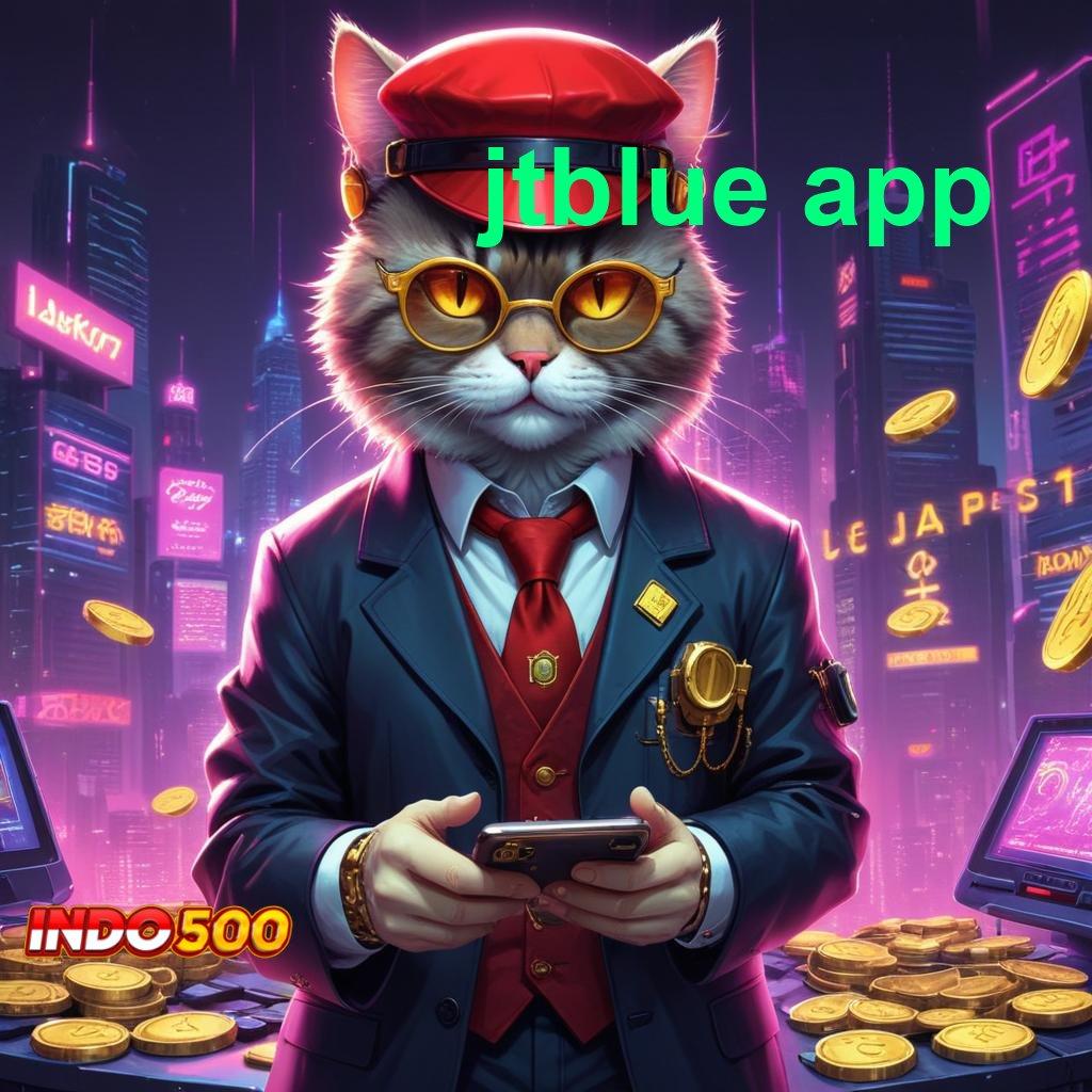 JTBLUE APP → Jackpot Valid Bonus Unduh Android