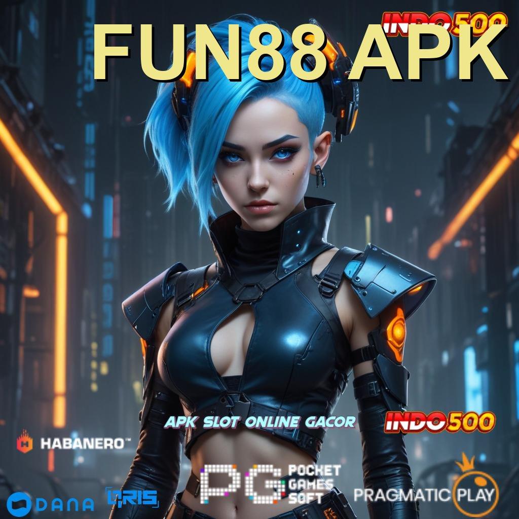 FUN88 APK 🔥 Rute Alternatif Apk Slot Tanpa Transfer Uang