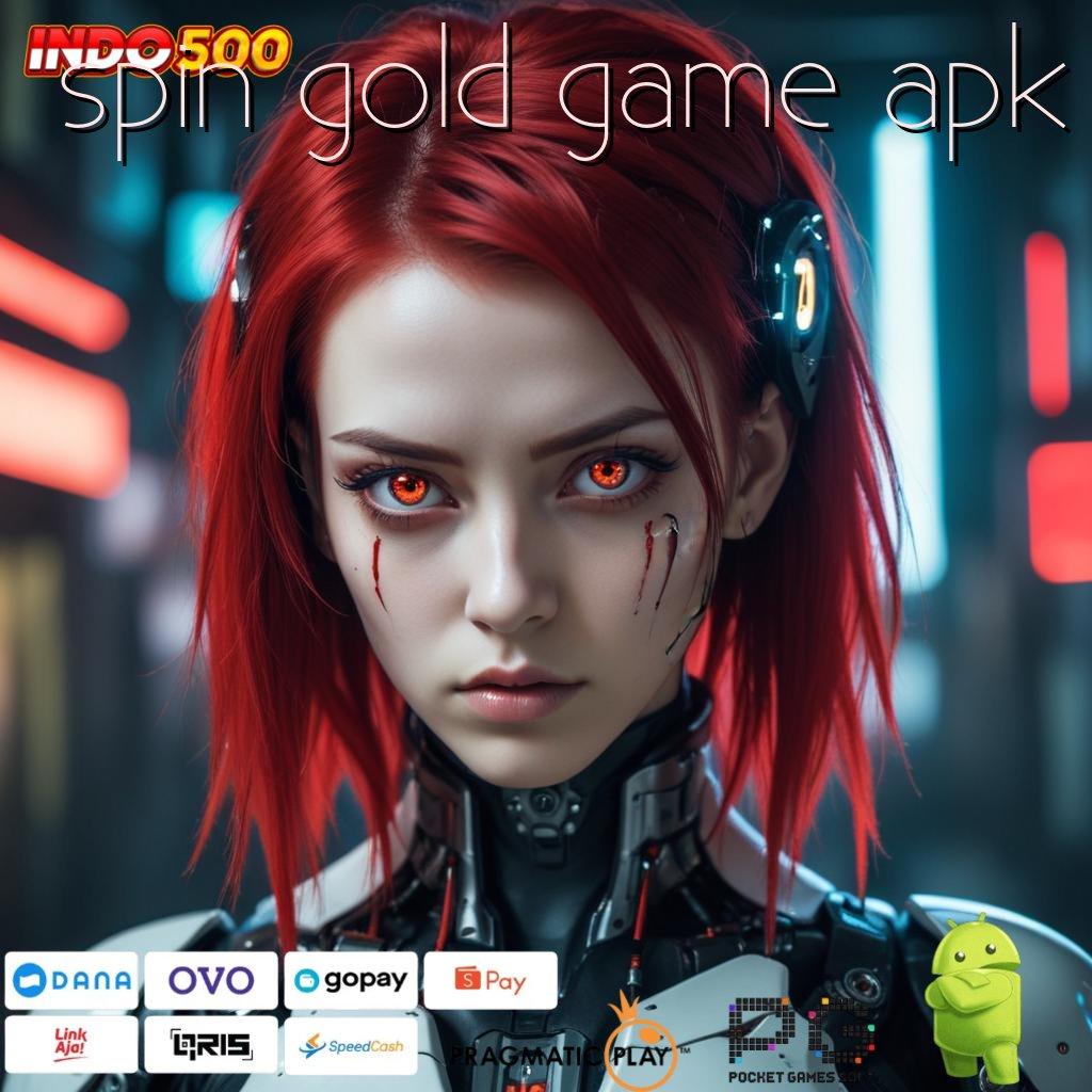 SPIN GOLD GAME APK Berbasis Teknologi Mesin Baru Gampang Dimainkan