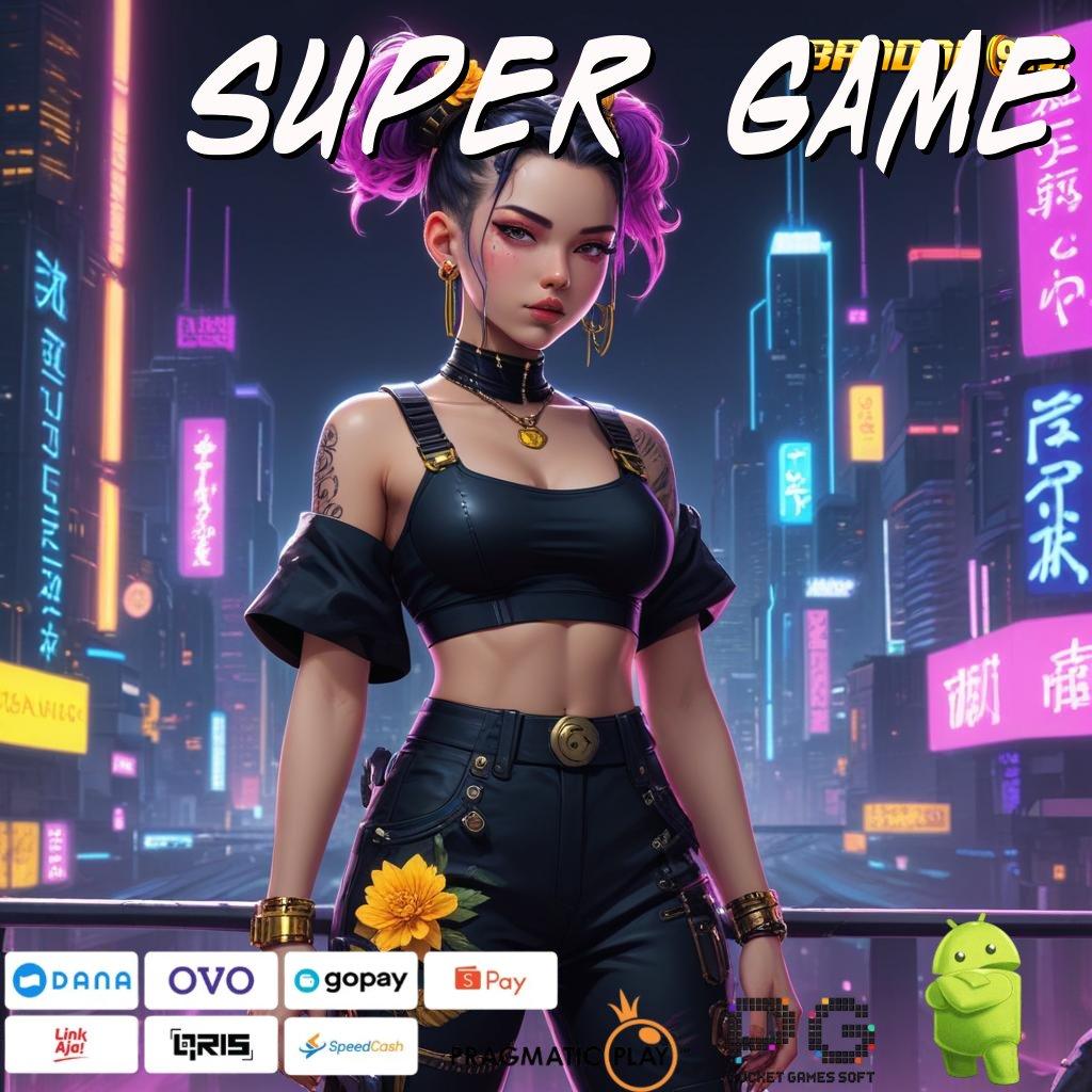 SUPER GAME , Perantara Baru dalam Sistem Antarmuka Teknologi