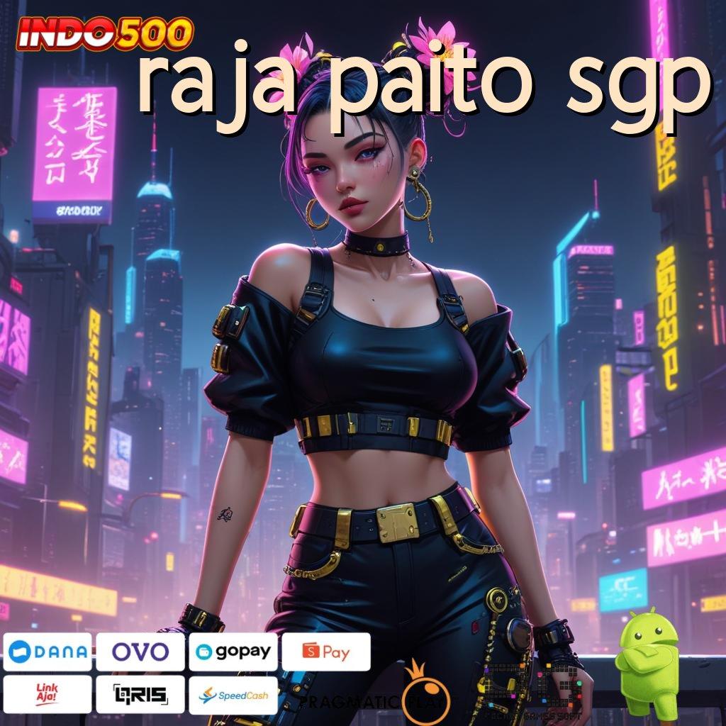 RAJA PAITO SGP Download Game Slot RTP Tinggi