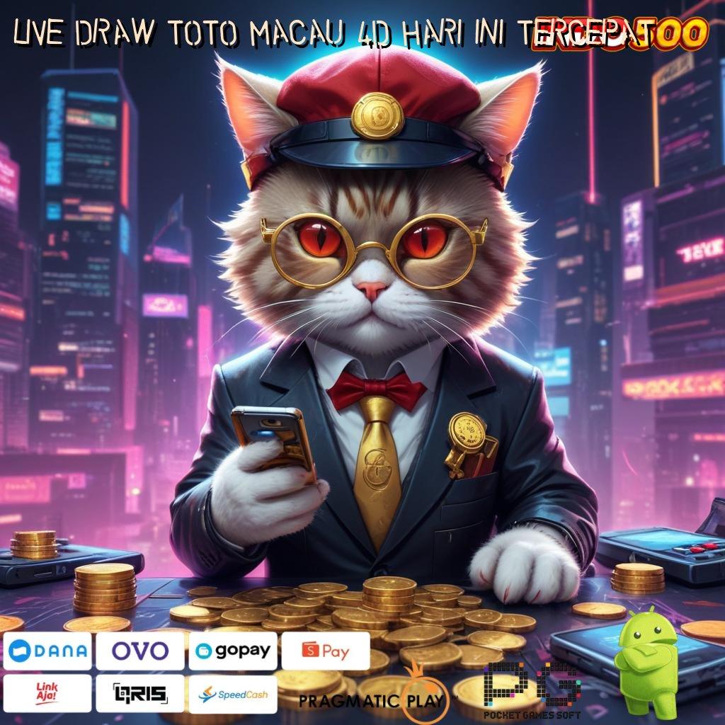 LIVE DRAW TOTO MACAU 4D HARI INI TERCEPAT 🎮 pasti maxwin dengan scatter cepat tanpa hambatan sama sekali