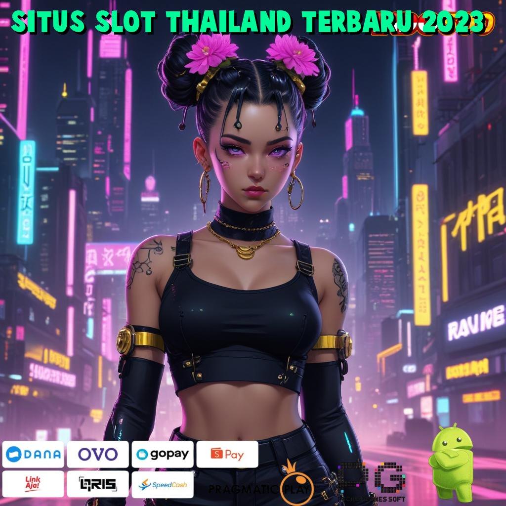 SITUS SLOT THAILAND TERBARU 2023 pembaruan terkini profit gede deposit mandiri