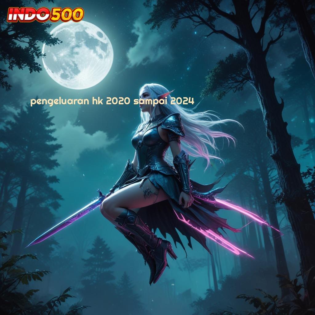 PENGELUARAN HK 2020 SAMPAI 2024 ✨ versi anyar untung banyak!