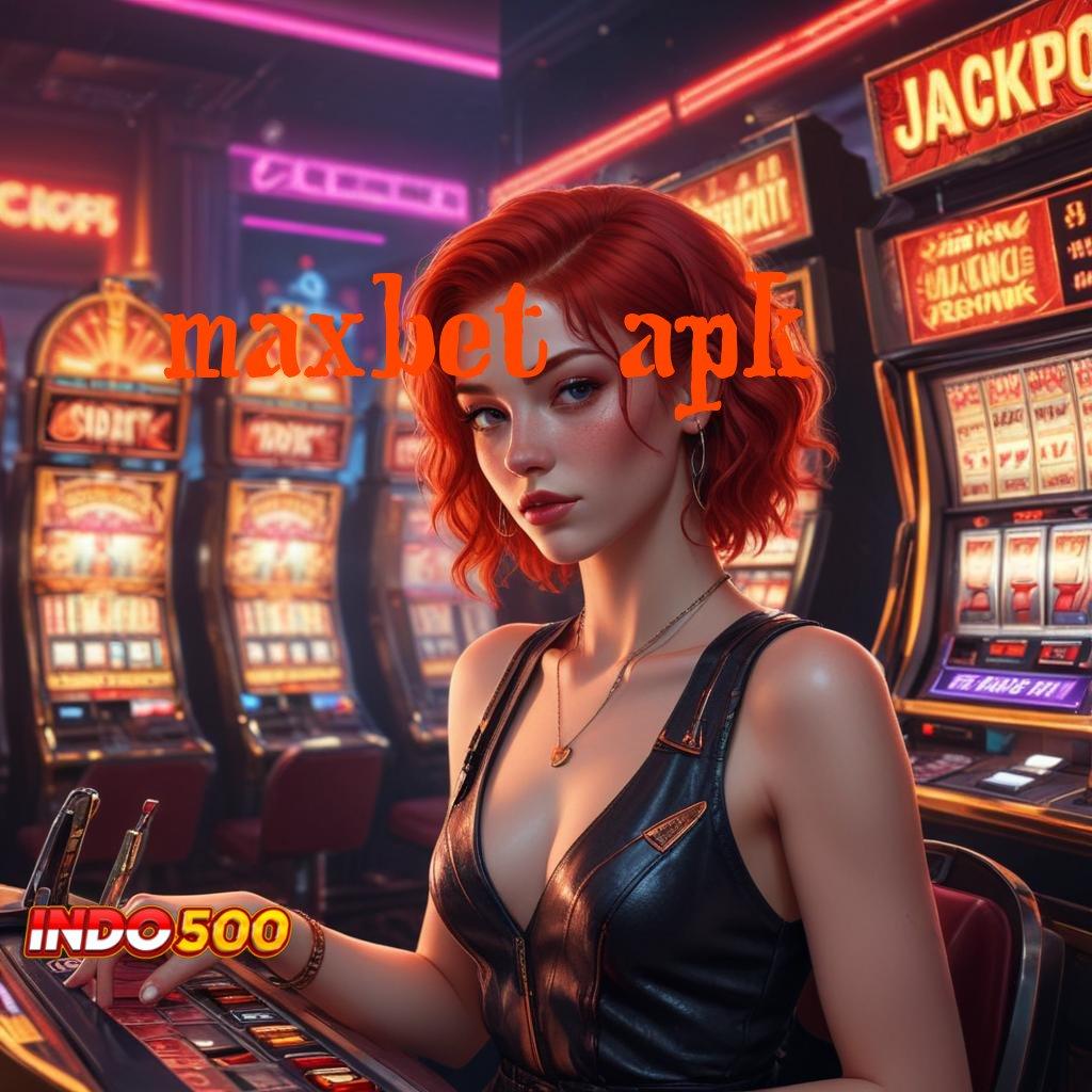 MAXBET APK > Dp Bri 15 000 APK Slot Uang Asli Dengan Lisensi