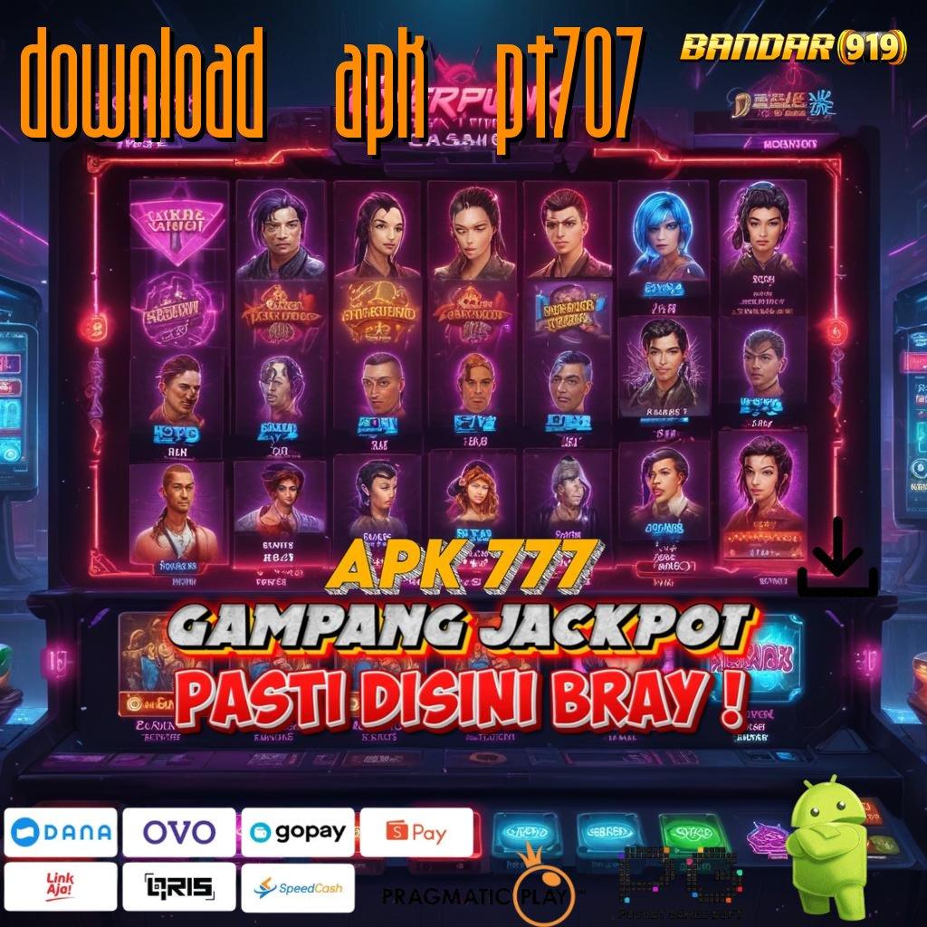 DOWNLOAD APK PT707 | Untung Mengalir Terus tanpa biaya awal