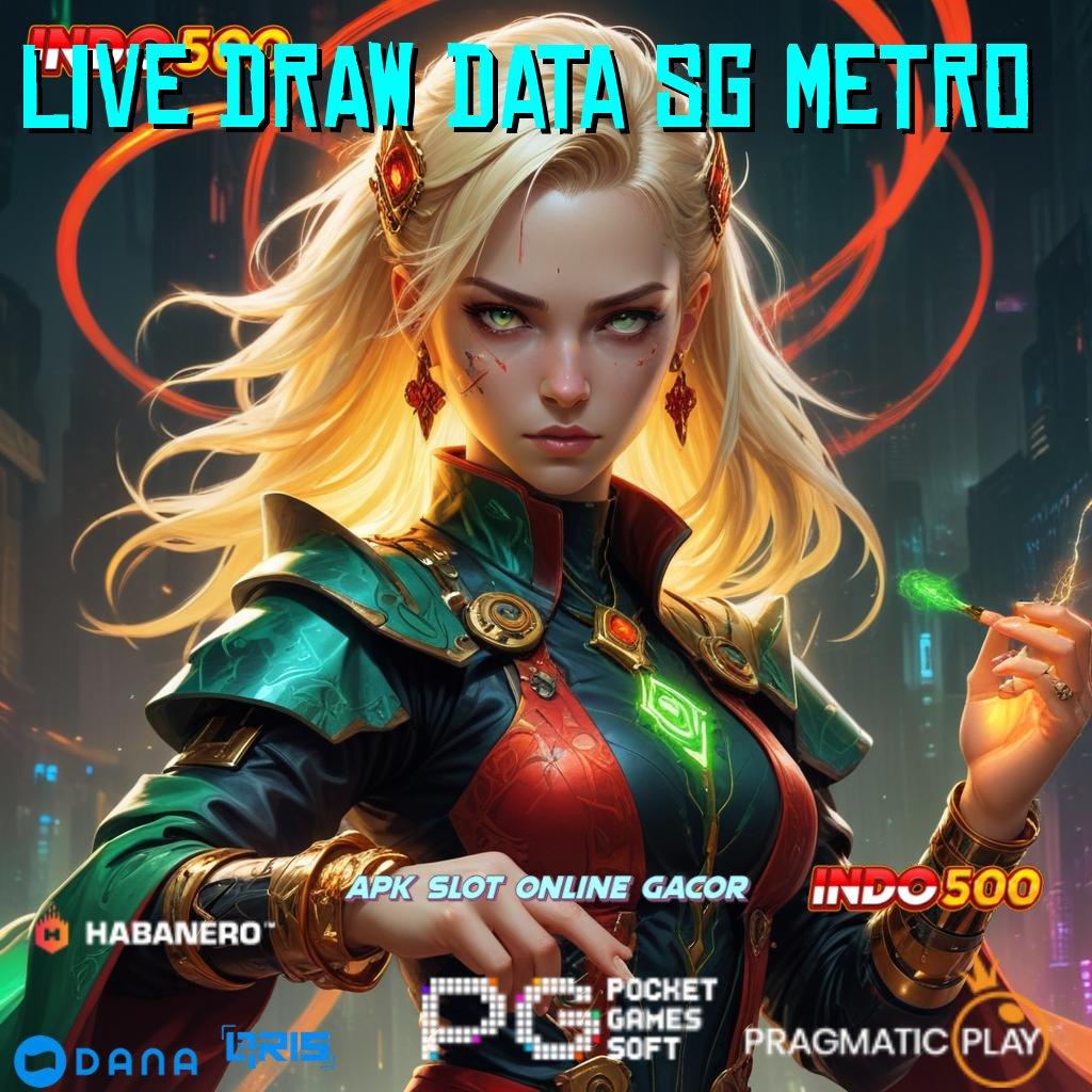 Live Draw Data Sg Metro