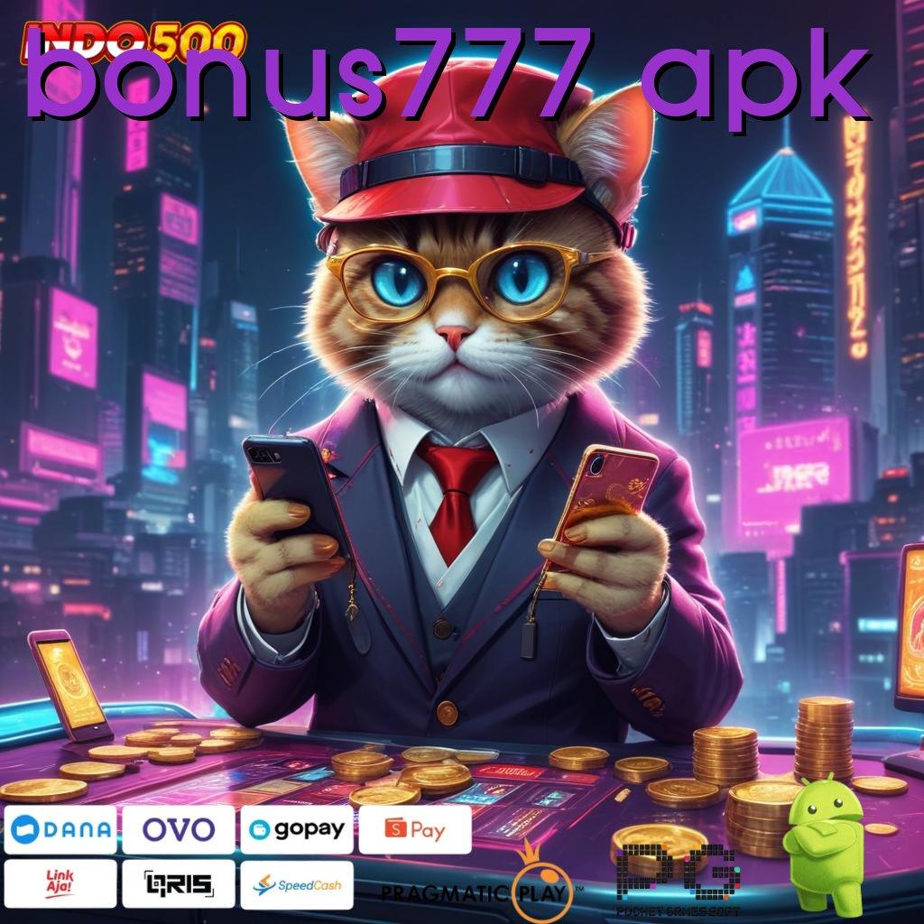 BONUS777 APK APK Bonus RTP Tinggi 2025 Dasar