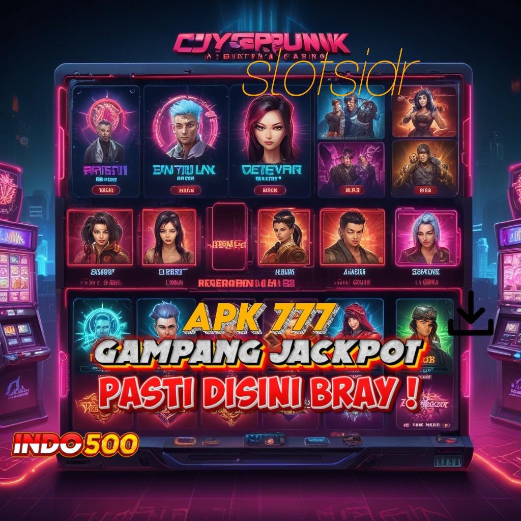 SLOTSIDR 🐉 slot super maxwin besar