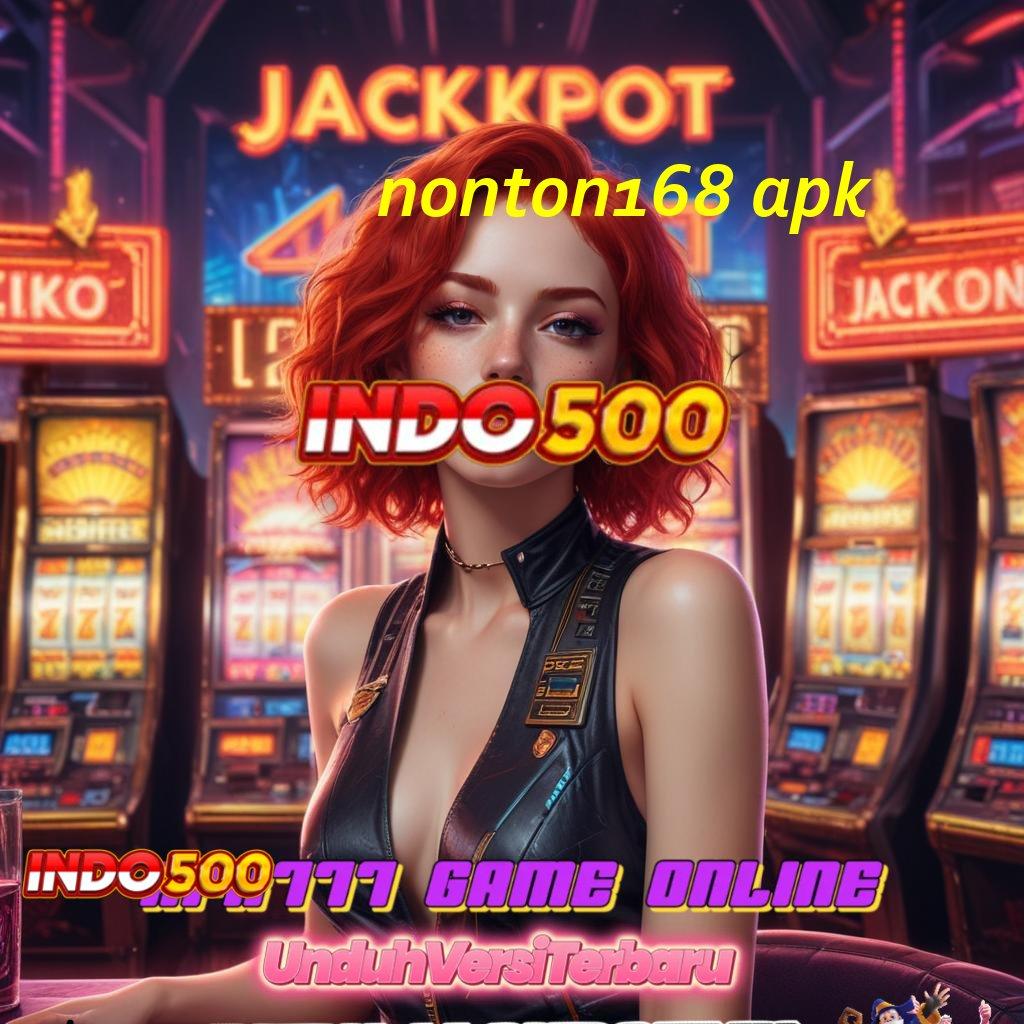 NONTON168 APK 🎮 Spin Auto Pada Mesin Dengan Pengembangan Stabil