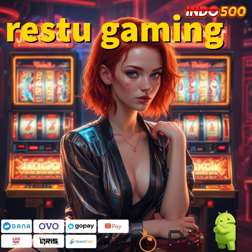 RESTU GAMING Pengguna Baru Aktif Banget Permainan Langsung Stabil