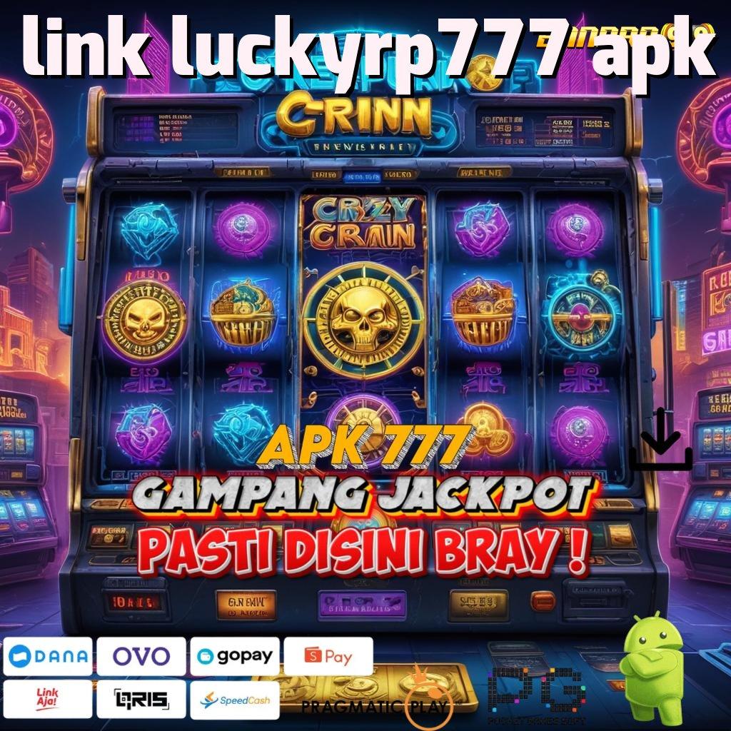 LINK LUCKYRP777 APK > (Versi New) Terbaru Android iOS RTP Rancangan