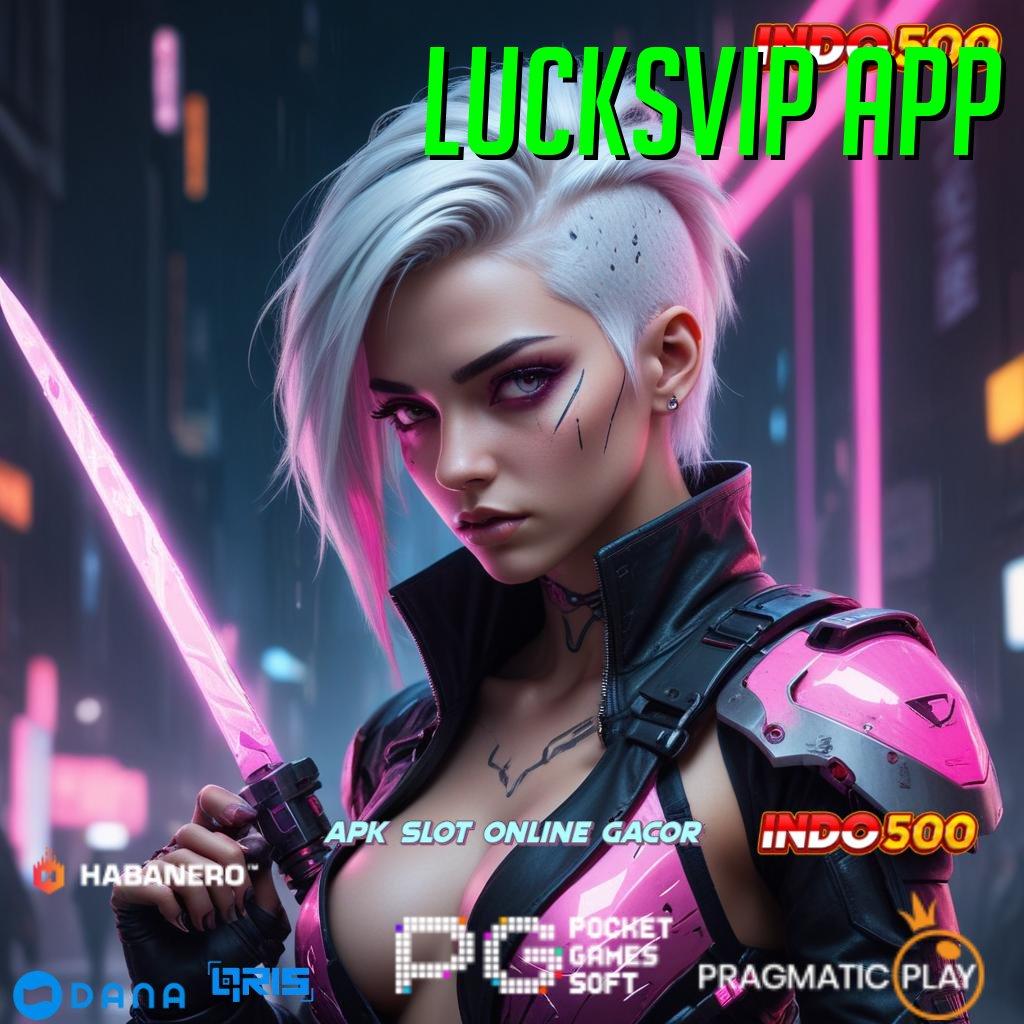 Lucksvip App