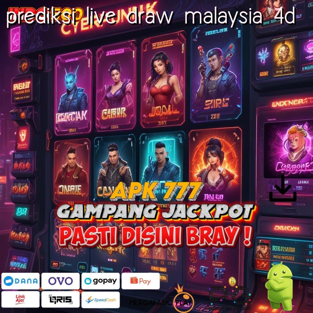 PREDIKSI LIVE DRAW MALAYSIA 4D Adalah Tajir Download Apk Android Asli Terbaru