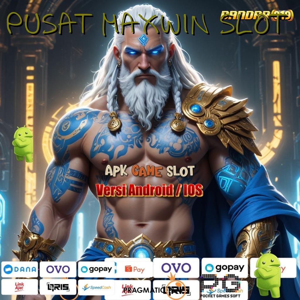 PUSAT MAXWIN SLOT @ Spin Praktis Langsung Untung Tanpa Kendala