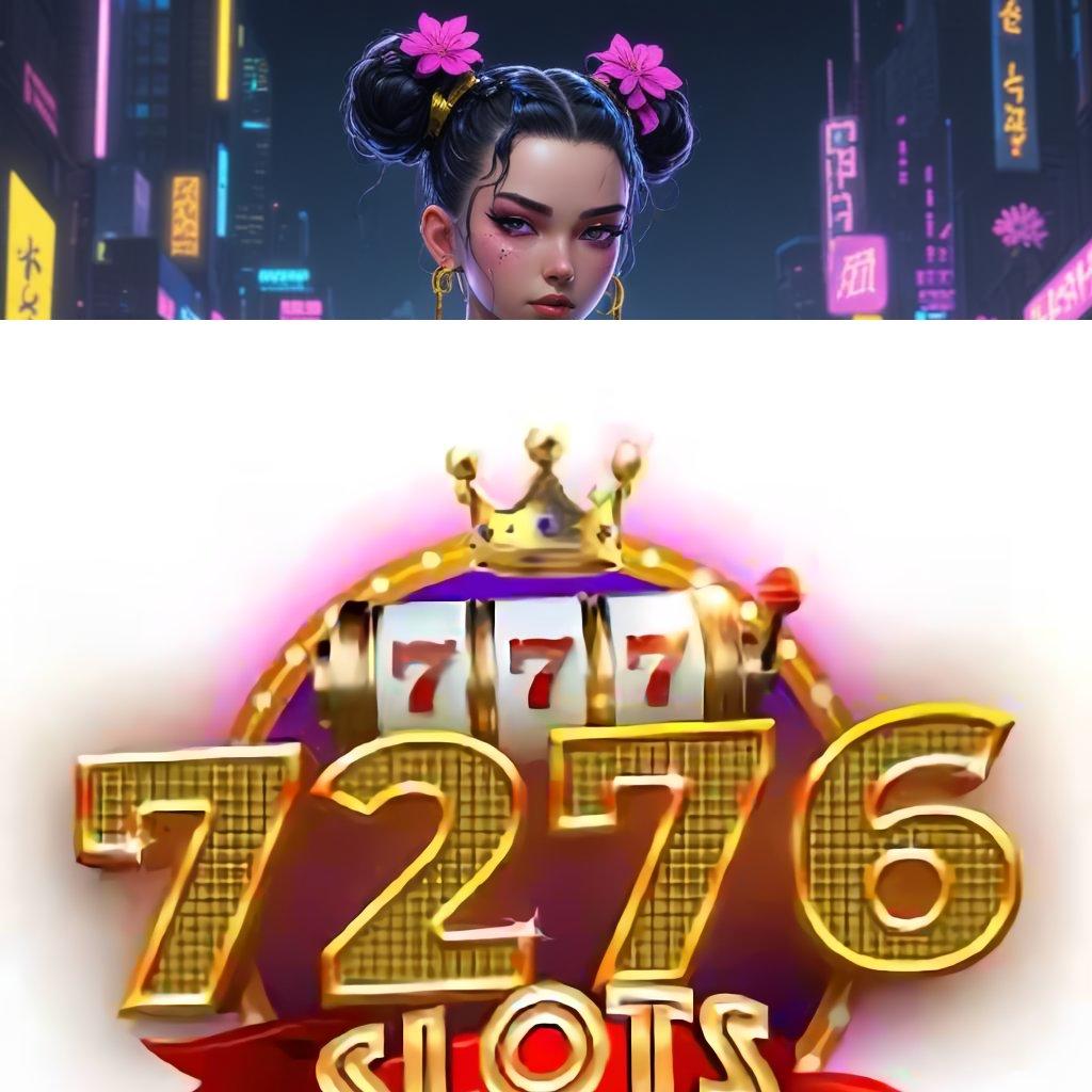 7276 SLOTS ≫ mesin vip hoki gede