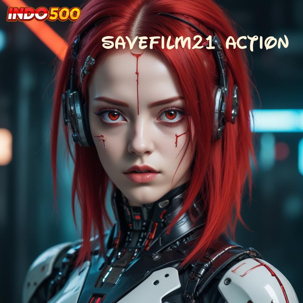 SAVEFILM21 ACTION ↪ Unduh APK Slot Dengan Fitur Terbaru