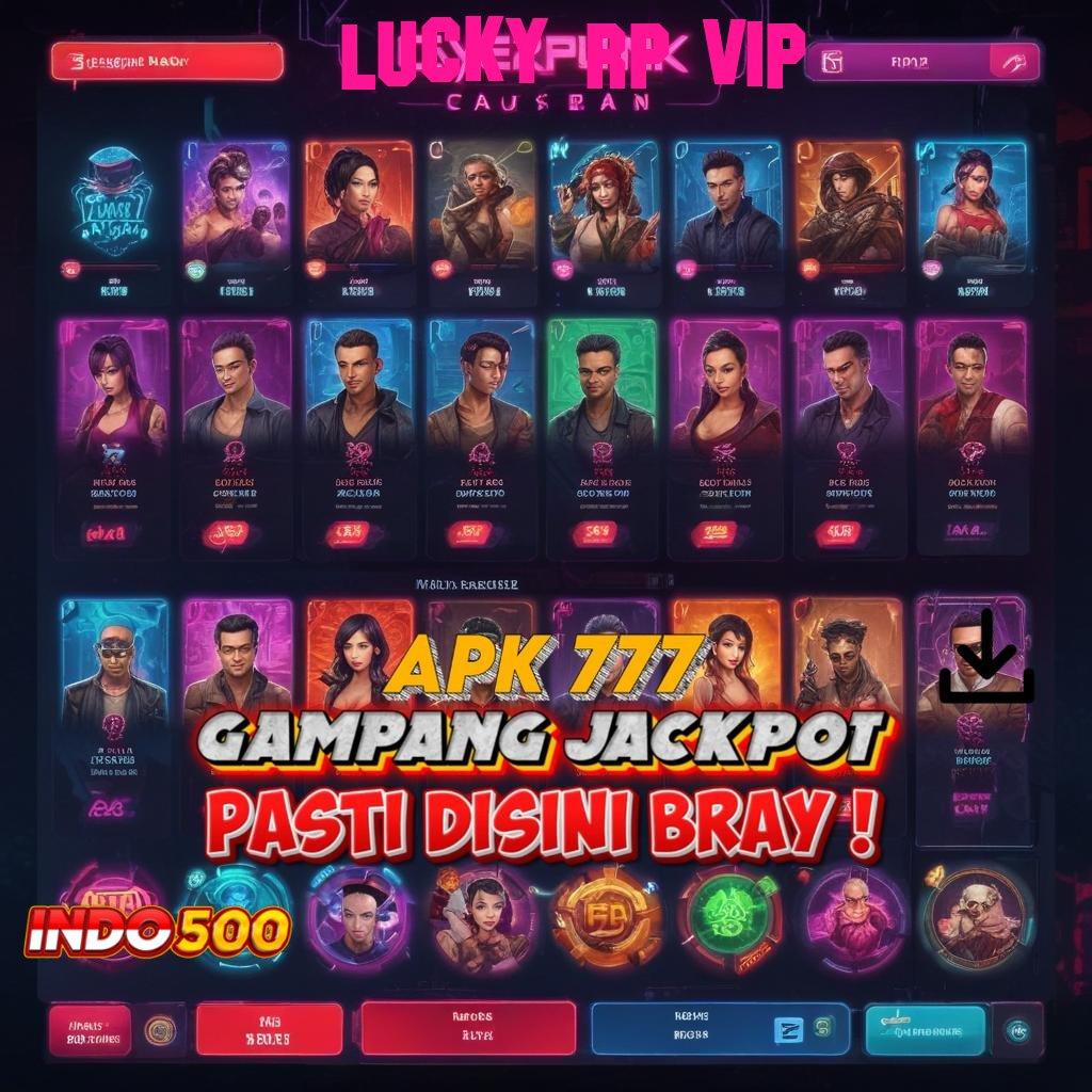 LUCKY RP VIP Pojok Kreatif Cepatan Pesan Maxwin Utama