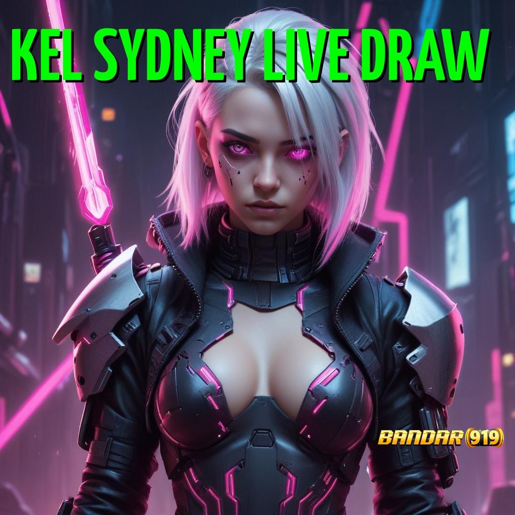 KEL SYDNEY LIVE DRAW ➜ petir jackpot tak terbendung