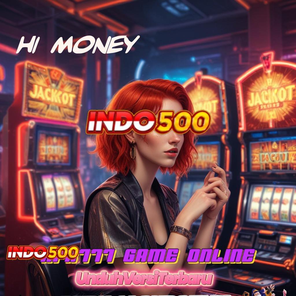 HI MONEY ↪ Forum Komunitas Slot Gacor Modern