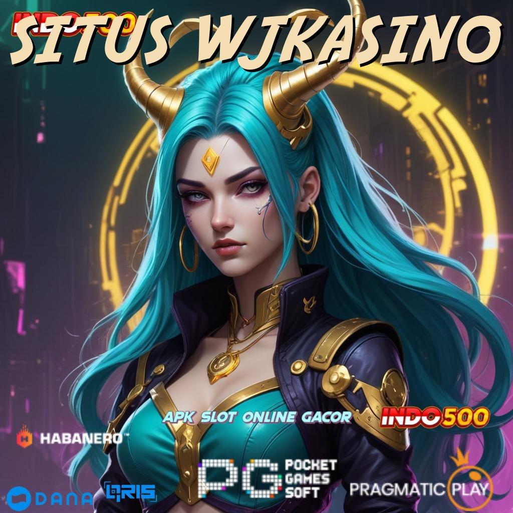 SITUS WJKASINO # Pembaruan APK Bonus Harian Penyedia Layanan