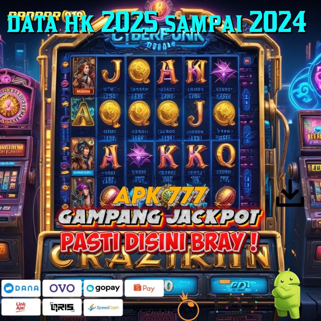 DATA HK 2025 SAMPAI 2024 @ Platform Gacor yang Mudah Dimengerti dan Cepat