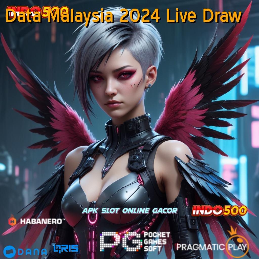 Data Malaysia 2024 Live Draw