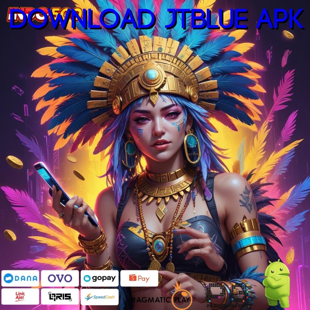 DOWNLOAD JTBLUE APK Deposit Bni Idr 25 Cheat Slot Online Tanpa Root